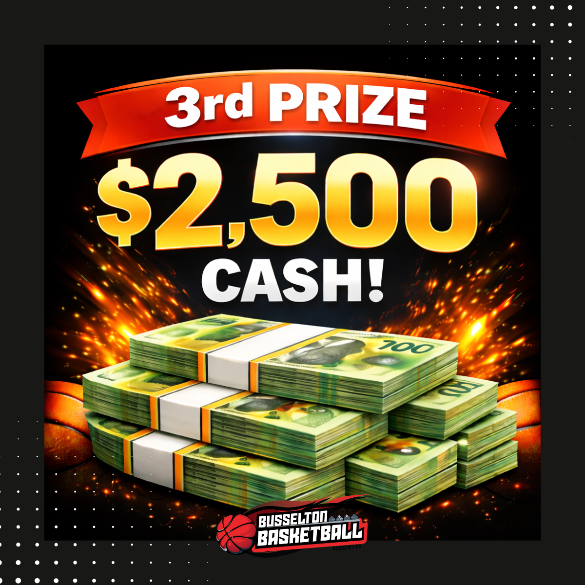 Busselton Basketball- Win 20k Raffle- 3rd Prize $2500k CASH