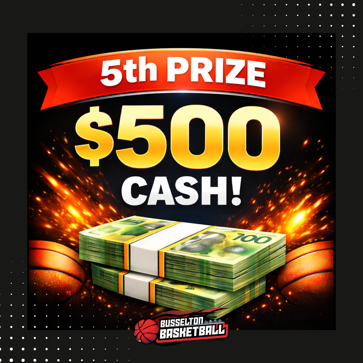 Busselton Basketball- Win 20k Raffle- 5th Prize $500 CASH